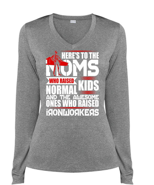 Who Raised Ironworkers T Shirt, Here's To The Moms T Shirt, Cool Shirt (Ladies LS Heather V-Neck)