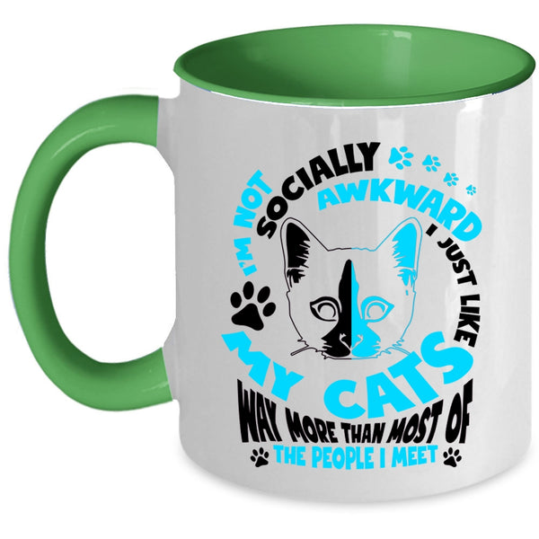 Funny Gift For Cat Lovers Coffee Mug, I Just Like My Cats Accent Mug