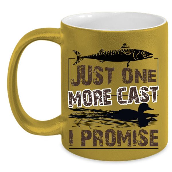 Awesome Fishing Coffee Mug, Just One More Cast I Promise Accent Mug