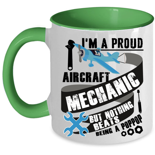 Cute Aircraft Mechanic Coffee Mug, I'm A Proud Aircraft Mechanic Accent Mug