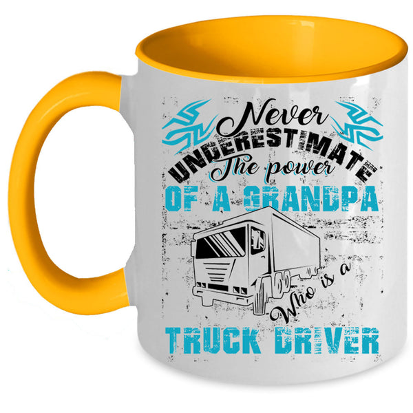 Funny Trucker Coffee Mug, The Power Of A Grandpa Is A Truck Driver Accent Mug