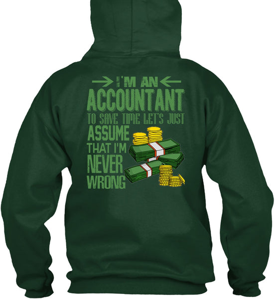 I'm An Accountant T Shirt, I'm Never Wrong T Shirt
