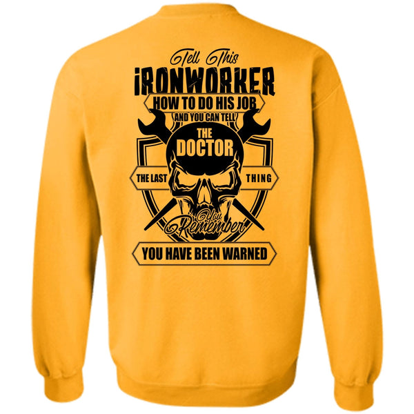 I Love Ironworker T Shirt, Tell This Ironworker Sweatshirt