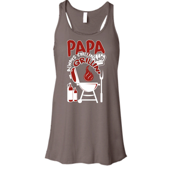 Papa Always Chikkin' T Shirt, Chilling And Grilling Tank Top