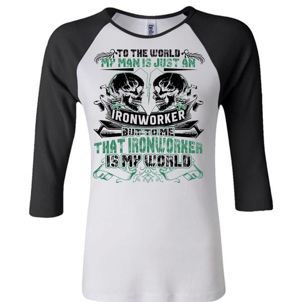 My Man Is Just An Ironworker T Shirt, I Love Ironworker T Shirt, Awesome T-Shirts