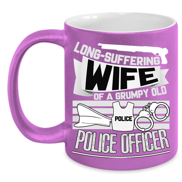 Wife Of A Grumpy Old Police Officer Coffee Mug, Cool Gift For Grandma Coffee Cup