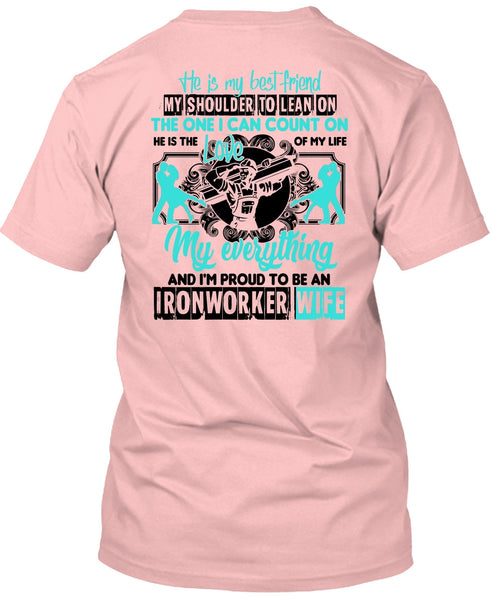 I'm Proud To Be An Ironworker Wife T Shirt, Being An Ironworker T Shirt