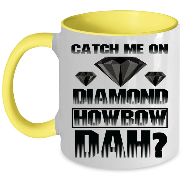Awesome Coffee Mug, Catch Me On Diamond Accent Mug