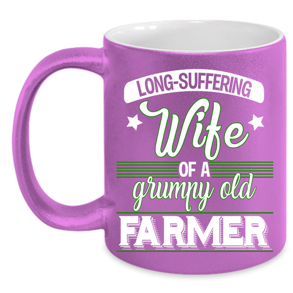 Wife Of A Grumpy Old Farmer Coffee Mug, Funny Grandmas Coffee Cup