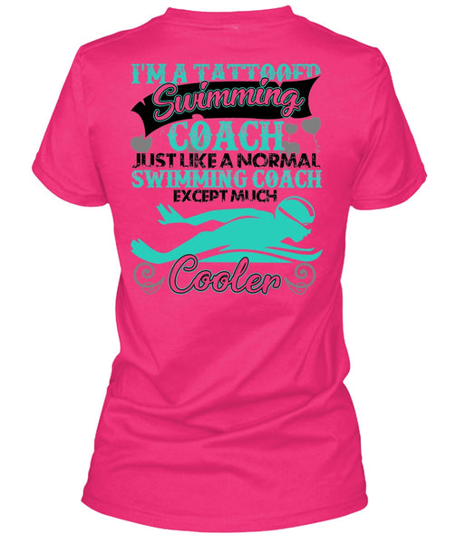I'm A Tattooed Swimming Coach T Shirt, I Love Swimmer T Shirt