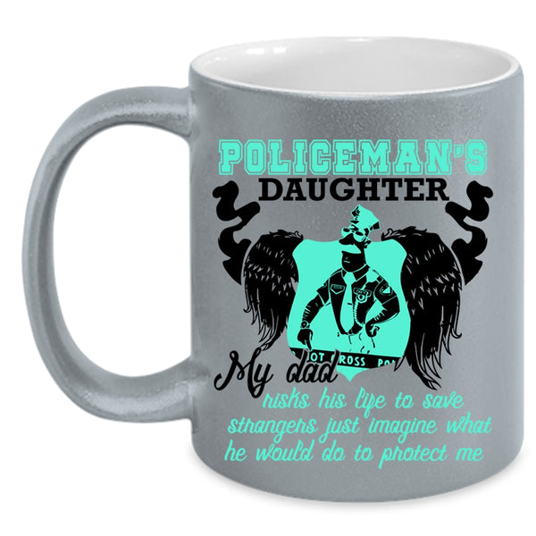 My Dad Protect Me Coffee Mug, Policeman's Daughter Accent Mug