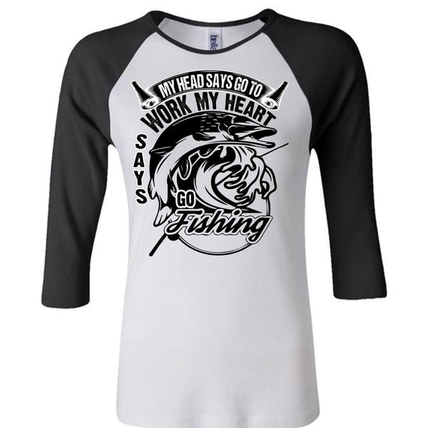 Work My Heart Says Go Fishing T Shirt, I Love Fishing T Shirt, Awesome T-Shirts