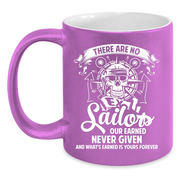 There Are No Ex Sailors Coffee Mug, Awesome Sailors Coffee Cup