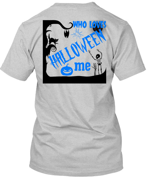 Who Loves Halloween Me T Shirt, I Love You Pumpkin T Shirt