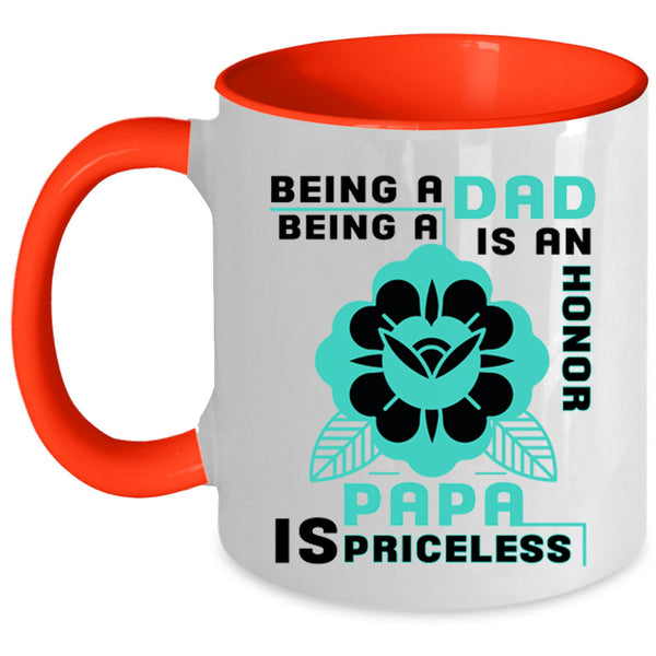 Being A Papa Is Priceless Coffee Mug, Being A Dad Accent Mug