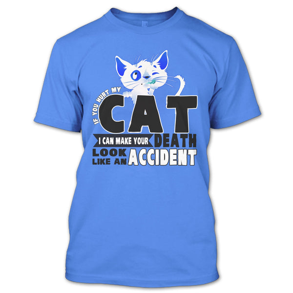 If You Hurt My Cat T Shirt, Funny Cat T Shirt
