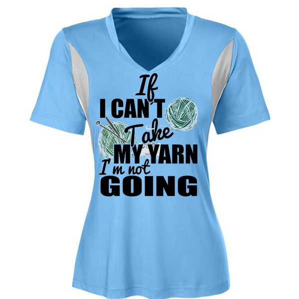 If I Can't Take My Yarn T Shirt, I Love Knitter T Shirt, Awesome T-Shirts