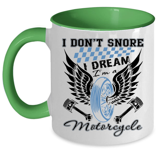 I Love Motorcycle Coffee Mug, I Dream I'm A Motorcycle Accent Mug