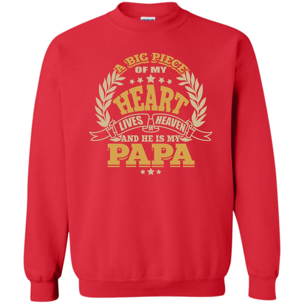 He Is My Papa T Shirt, Father's Day Sweatshirt