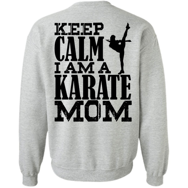 I Love Karate T Shirt, I Am A Karate Mom Sweatshirt