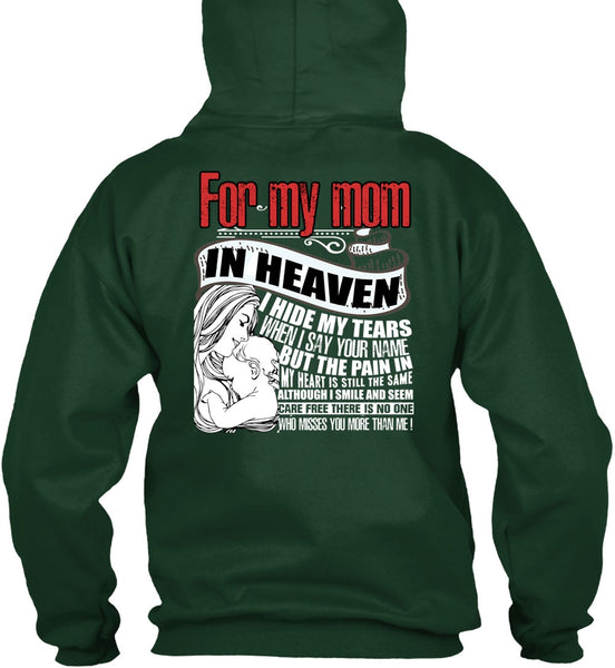 For My Mom In Heaven T Shirt, I Hide My Tears T Shirt