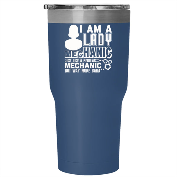 I Am A Lady Mechanic Tumbler 30 oz Stainless Steel, Gift For Wife Travel Mug