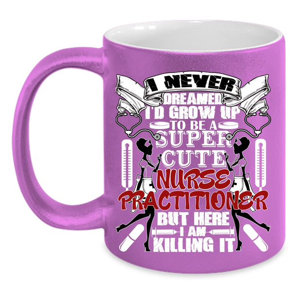 I'd Grow Up To Be A Cute Nurse Practitioner Coffee Mug, Cute Nurse Coffee Cup