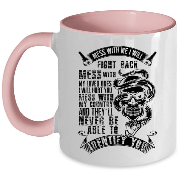 Don't Mess With My Country Coffee Mug, Don't Mess With My Loved Accent Mug