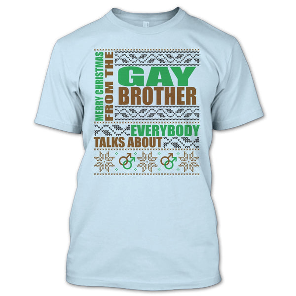 Merry Christmas From The Gay brother T Shirt, Gift For Gay Brother T Shirt