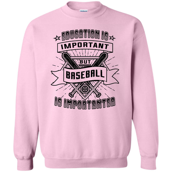 Coolest Baseball Player T Shirt, Education Is Important Sweatshirt