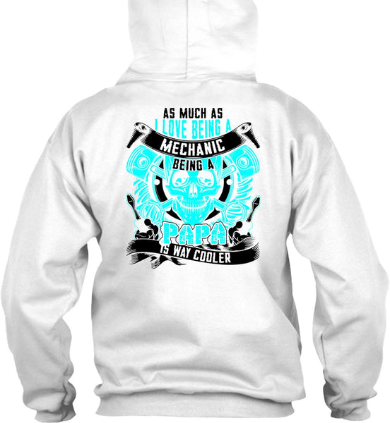 I Love Being A Mechanic T Shirt, Being A Mechanic T Shirt