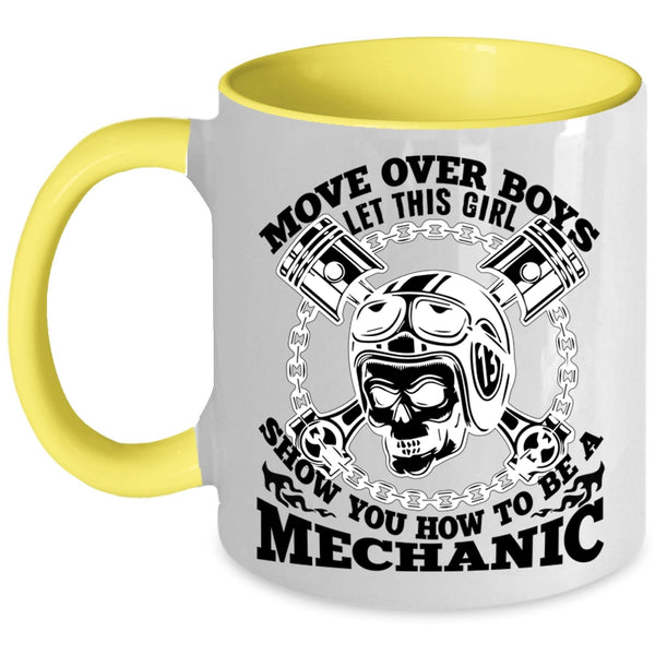 Funny Coffee Mug, This Girl Show You How To Be A Mechanic Accent Mug