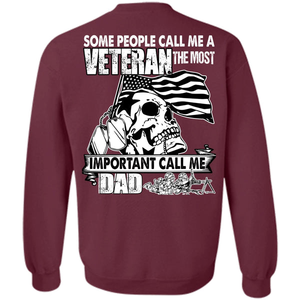 Some People Call Me A Veteran T Shirt, I Love Veteran Sweatshirt