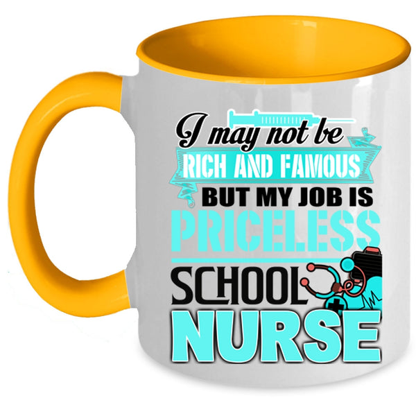 Cool School Nurse Coffee Mug, My Job Is Priceless School Nurse Accent Mug