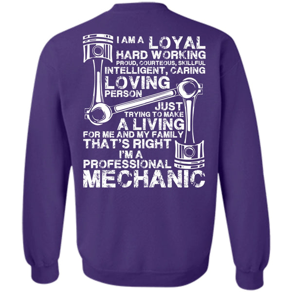 Loyal Hard Working T Shirt, I Love Mechanic Sweatshirt