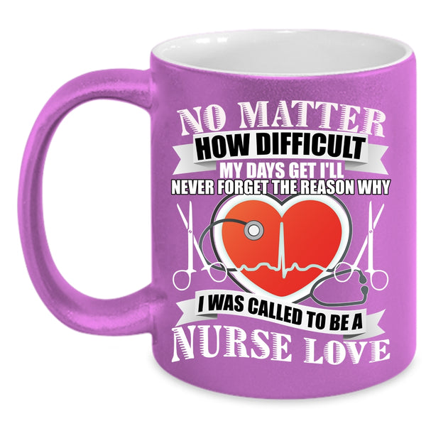 I Was Called To Be A Nurse Love Coffee Mug, Lovely Nurses Coffee Cup