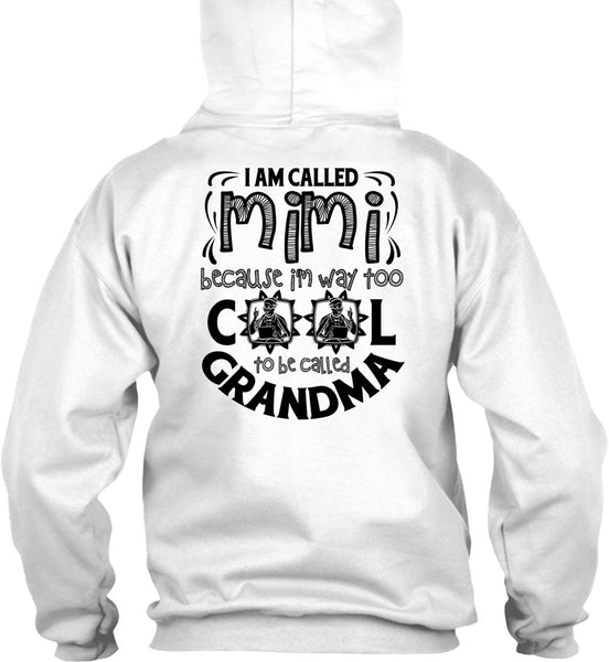 I Am Called Mimi T Shirt, I Love Mom T Shirt