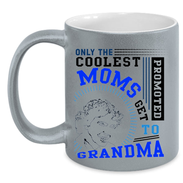 Get Promoted To Grandma Coffee Mug, The Coolest Moms Accent Mug