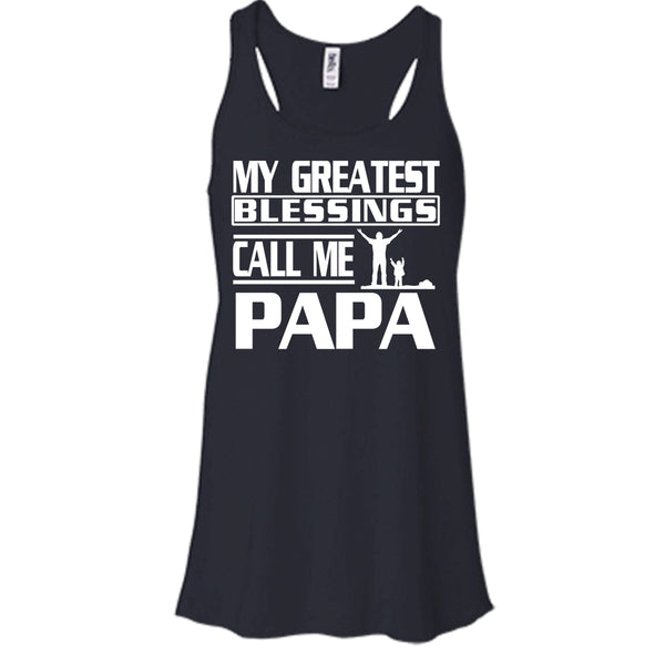 My Greatest Blessings Call Me Papa Shirt, Father's Day Shirt