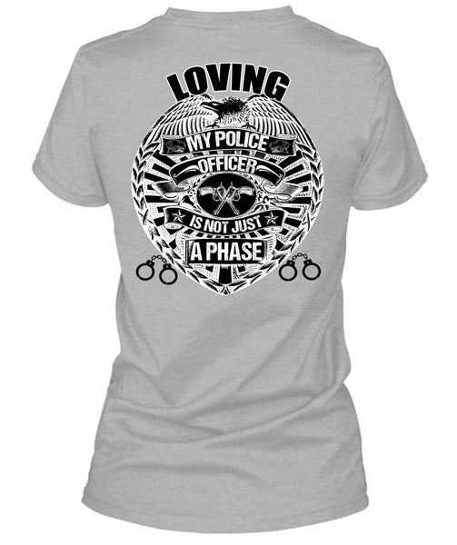 Loving My Police Officer T Shirt, I Love Police T Shirt