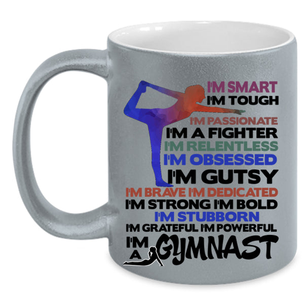 I'm Smart Coffee Mug, I'm A Gymnast Accent Mug