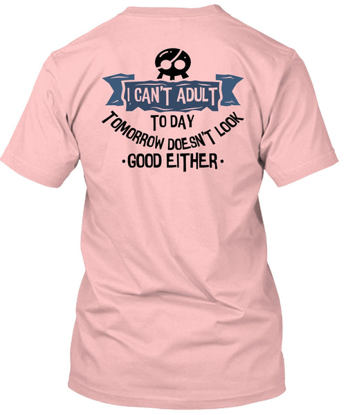 I Can't Adult T Shirt, I Love Teen T Shirt