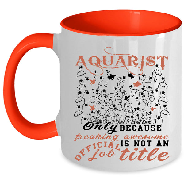 Cute Aquariumist Coffee Mug, Aquarist Accent Mug