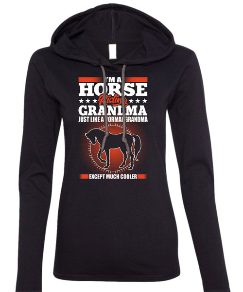 I'm A Horse Riding Grandma T Shirt, Normal Grandma T Shirt (Anvil Ladies Ringspun Hooded)