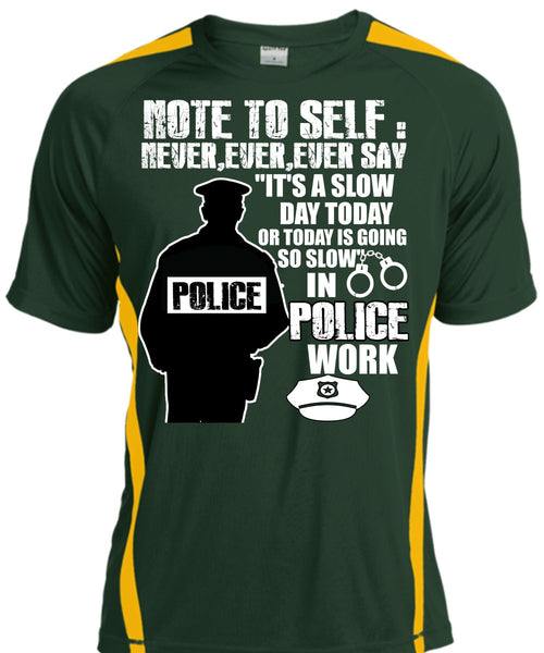 Slow Police Work T Shirt, Being A Police T Shirt, Cool Shirt