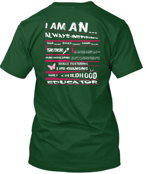 I Am An Always Inspiring T Shirt, Childhood Educator T Shirt