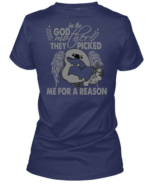I'm The Godmother T Shirt, They Picked Me For A Reason T Shirt