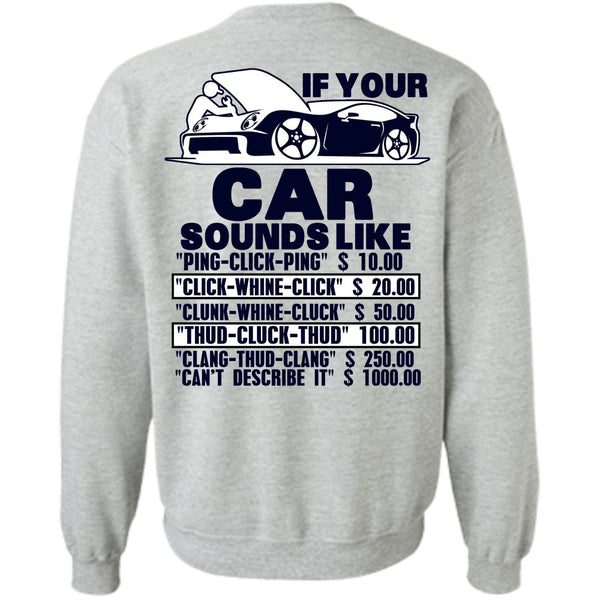 I Love Mechanic T Shirt, If Your Car Sounds Like Sweatshirt