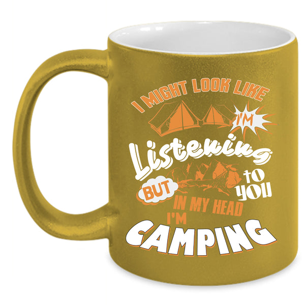 In My Head I'm Camping Coffee Mug, Cool Camping Coffee Cup