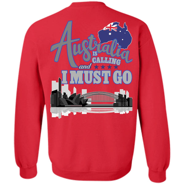 I Must Go T Shirt, I Love Australia Sweatshirt